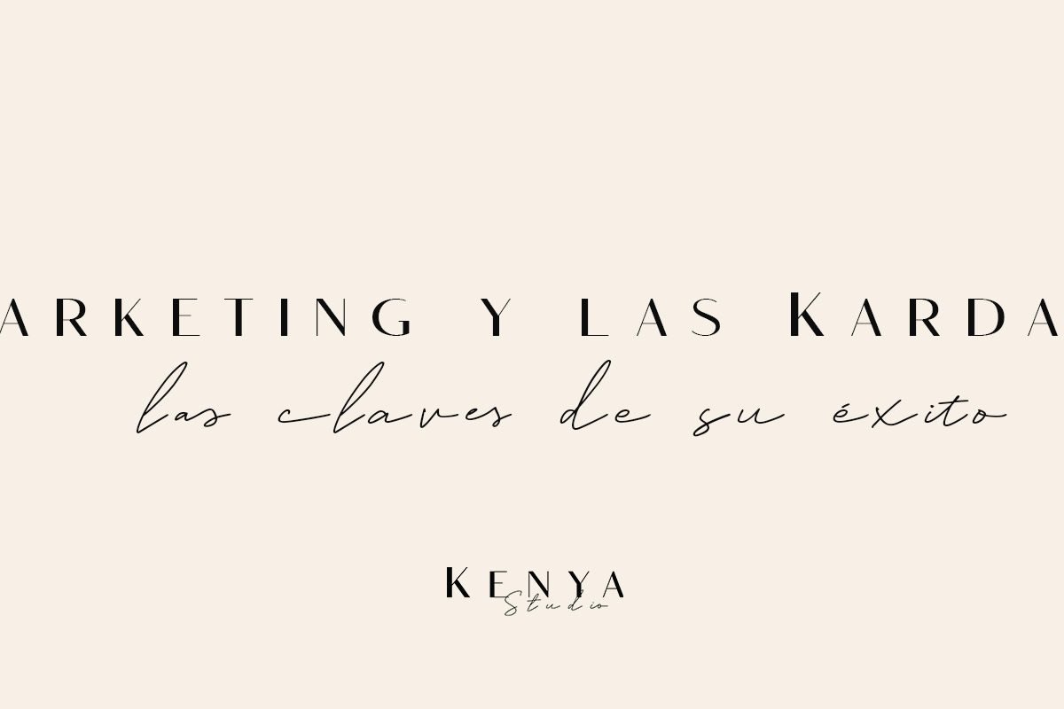 El marketing y las Kardashian