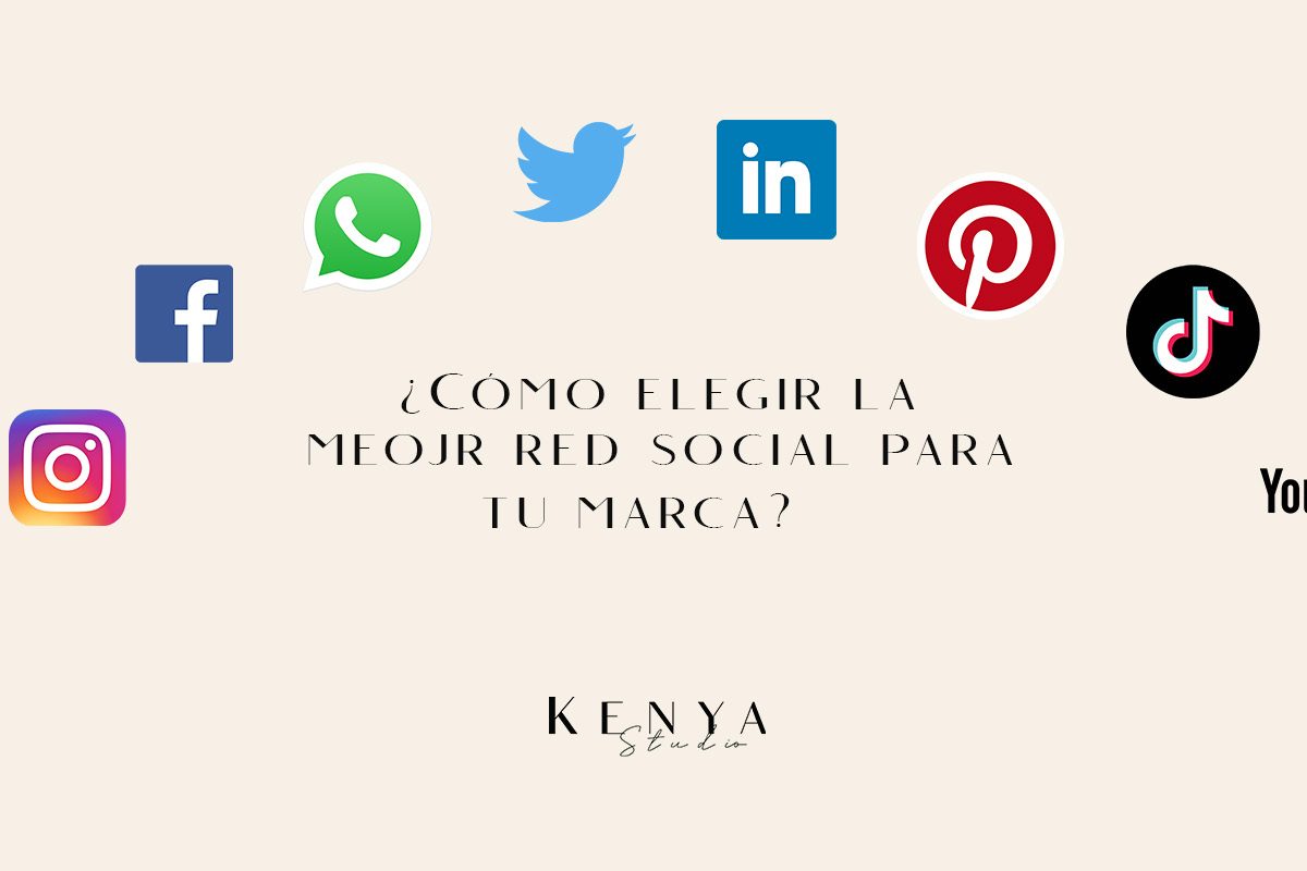 ¿Cómo elegir la mejor red social para tu marca?