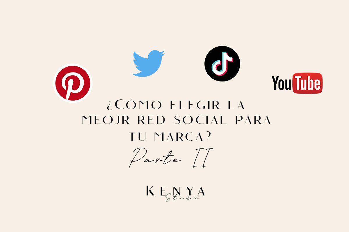 ¿Cómo elegir la mejor red social para tu marca?